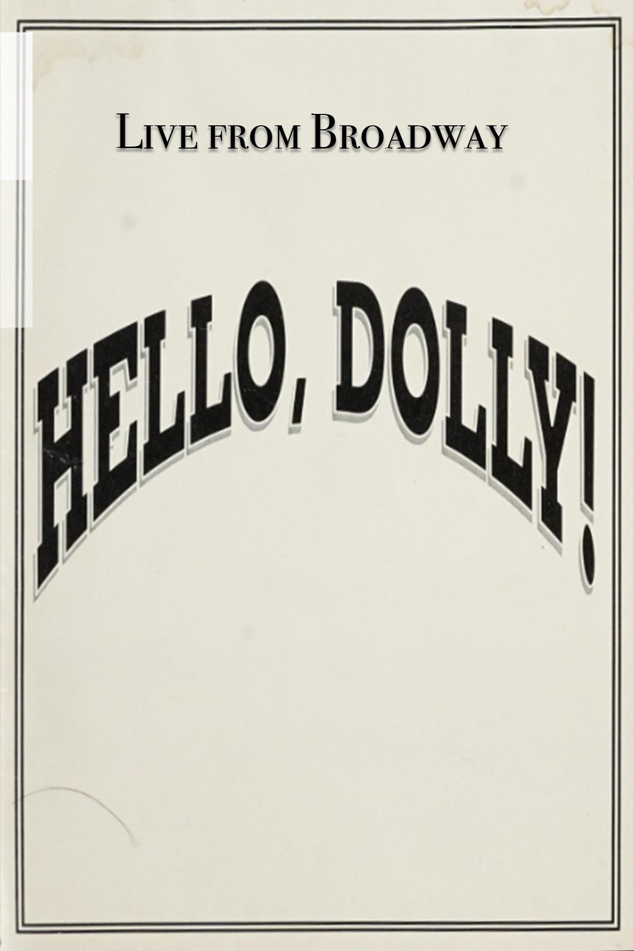 Live from Broadway: Hello, Dolly!