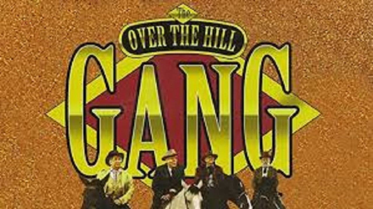 The Over-the-Hill Gang Collection