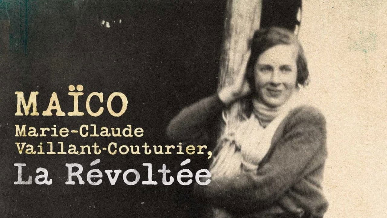 Maïco : Marie-Claude Vaillant-Couturier, la révoltée