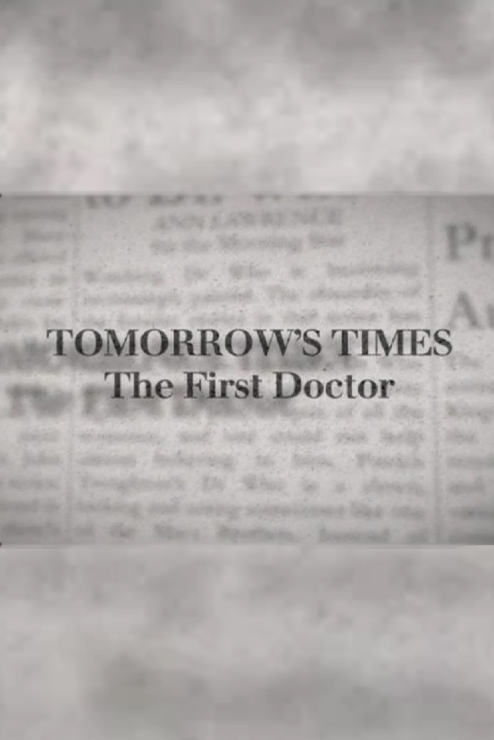 Tomorrow's Times: The First Doctor