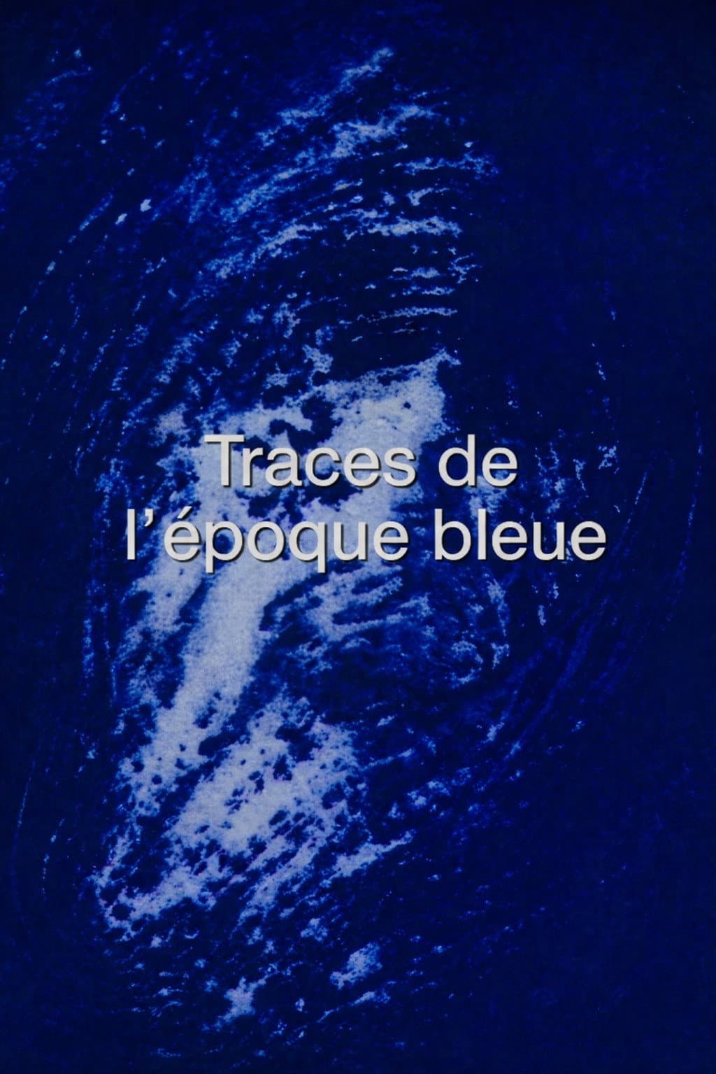 Yves Klein « Traces de l’époque bleue »