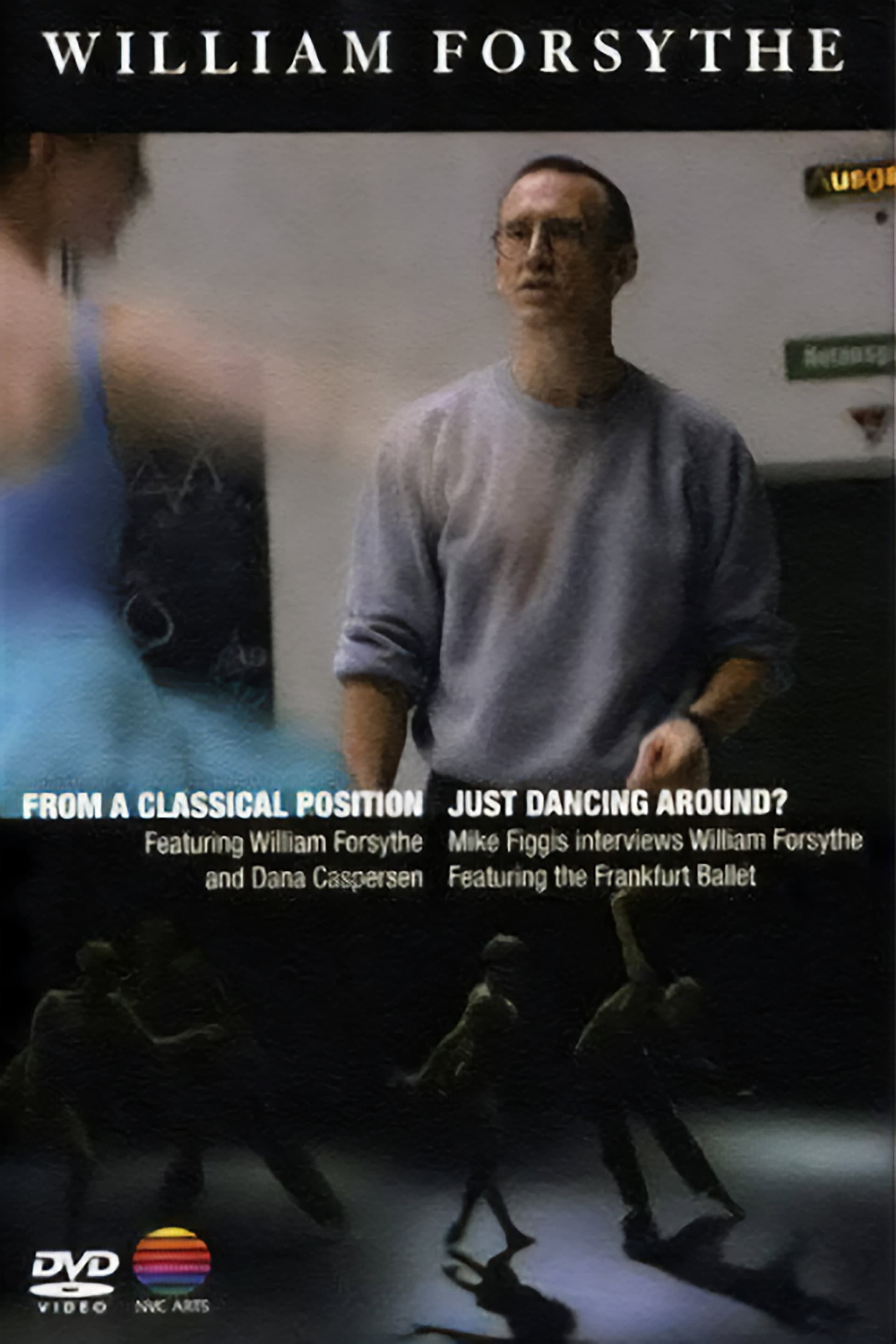 William Forsythe: From a Classical Position