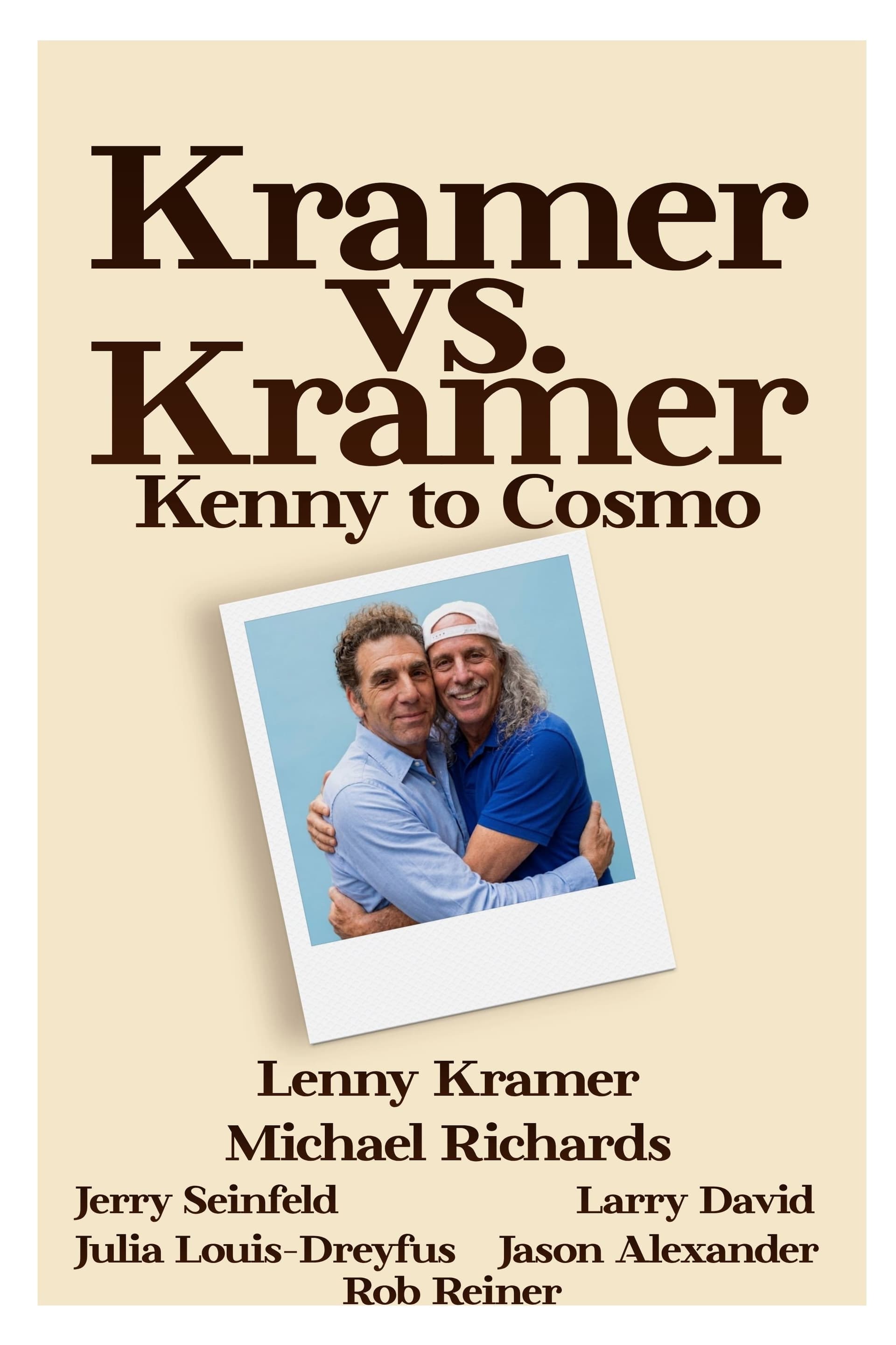Kramer vs. Kramer: Kenny to Cosmo