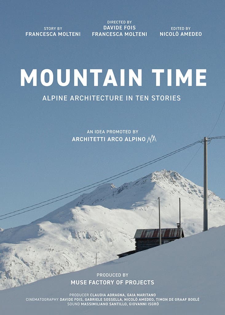 Mountain Time. Alpine Architecture in Ten Stories