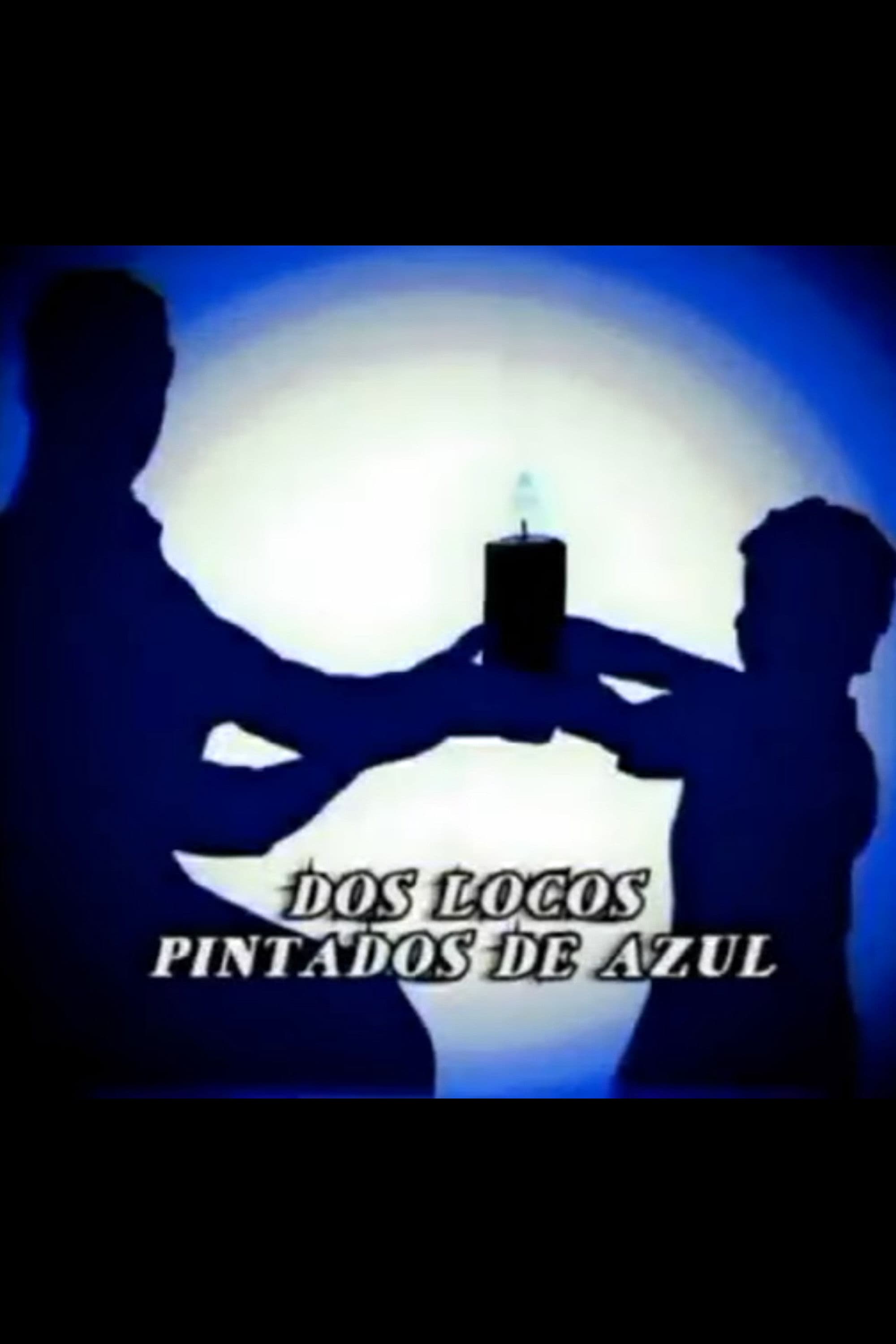 Dos locos pintados de azul