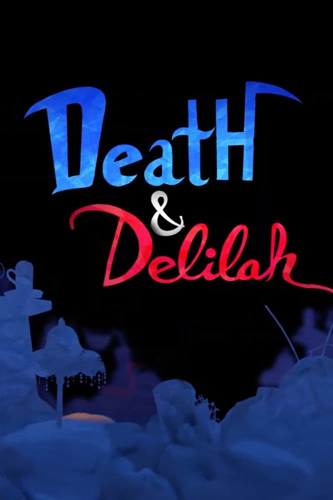 Death and Delilah
