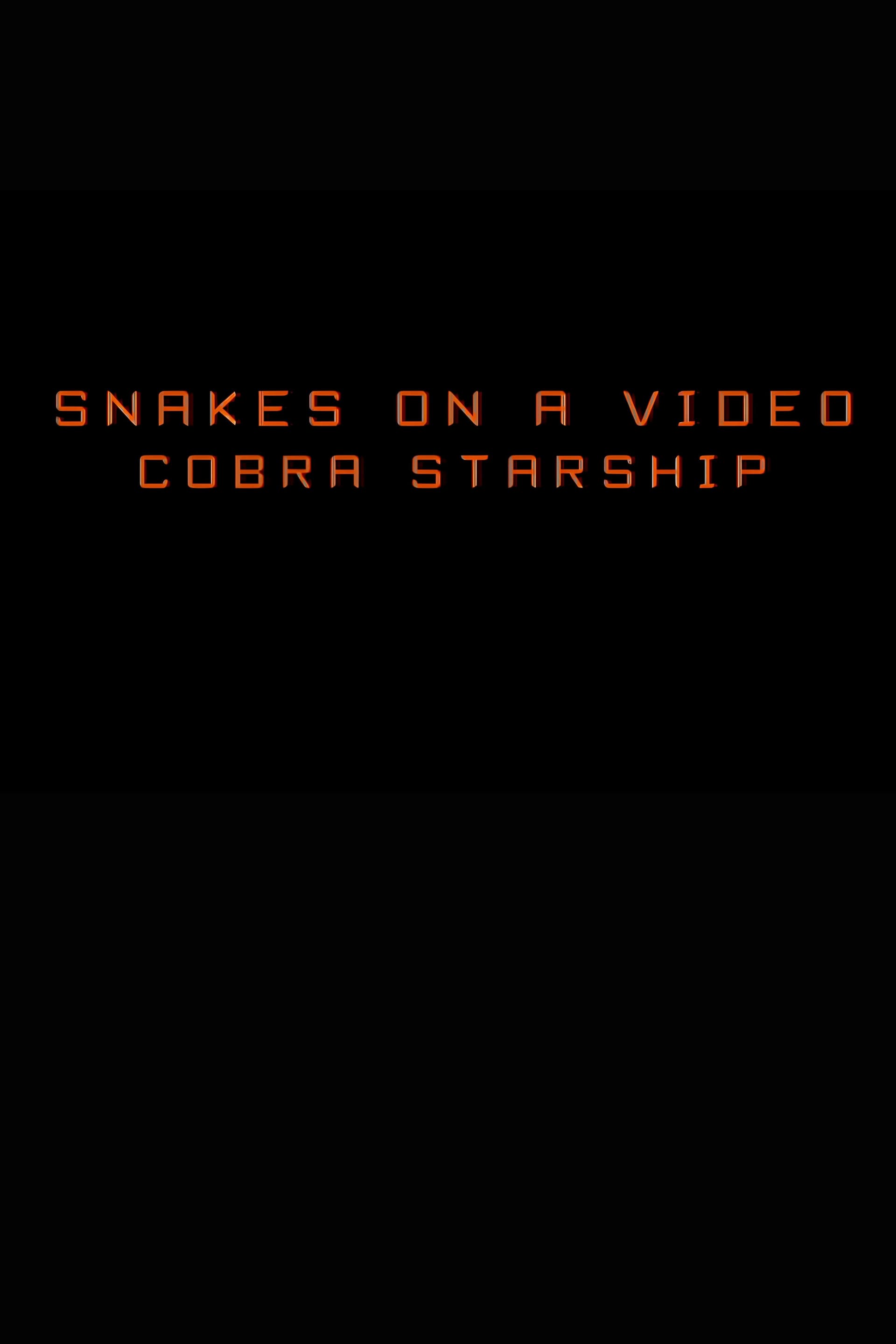 Snakes on a Video: Cobra Starship
