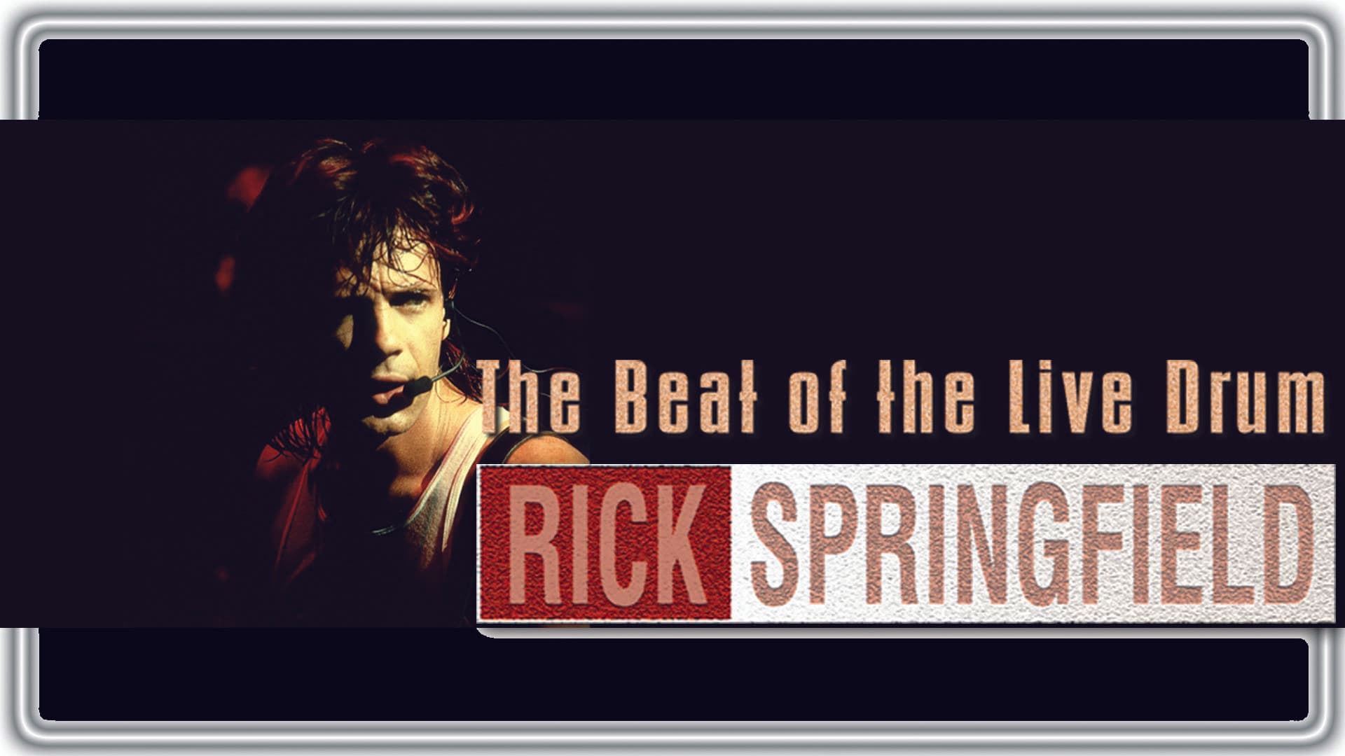 Rick Springfield: The Beat of the Live Drum