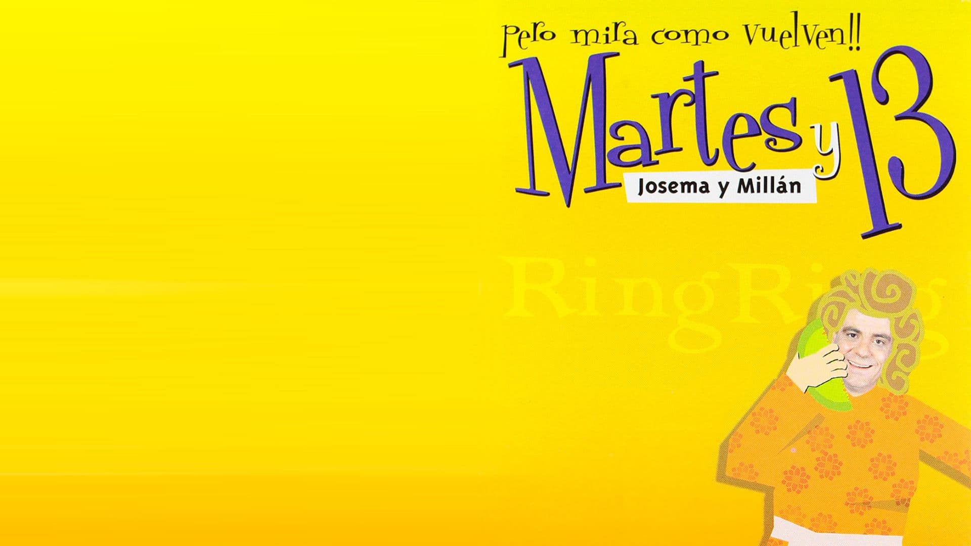 Martes y 13: Pero mira como vuelven!!