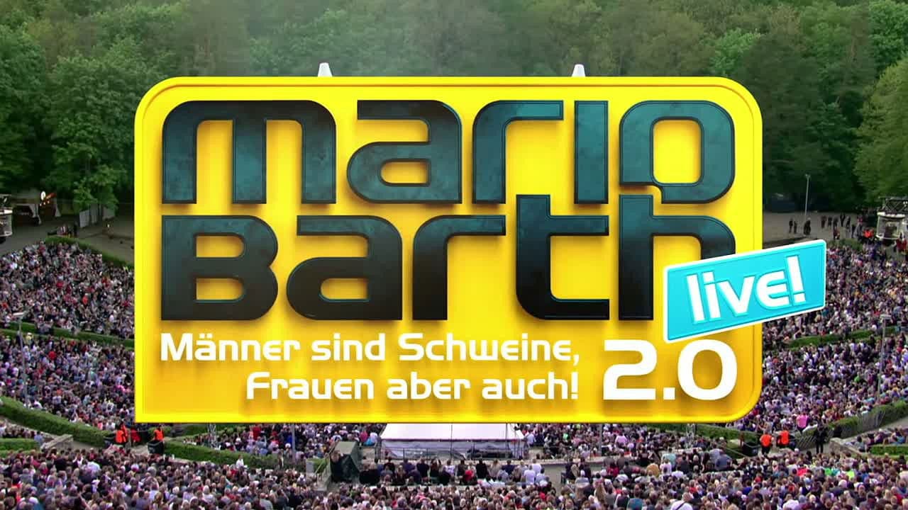 Mario Barth: Männer sind Schweine, Frauen aber auch 2.0