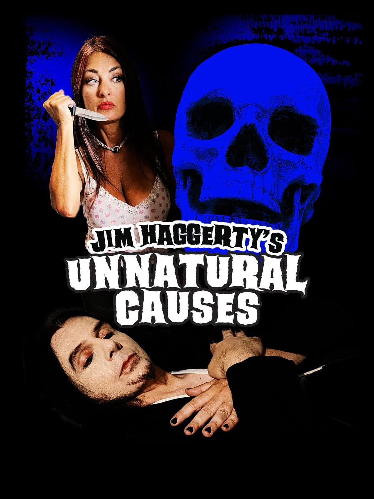 Jim Haggerty's Unnatural Causes