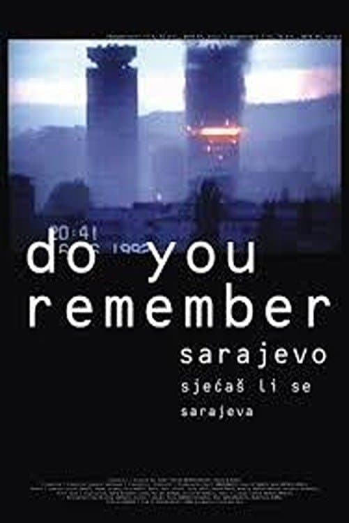 Do You Remember Sarajevo?