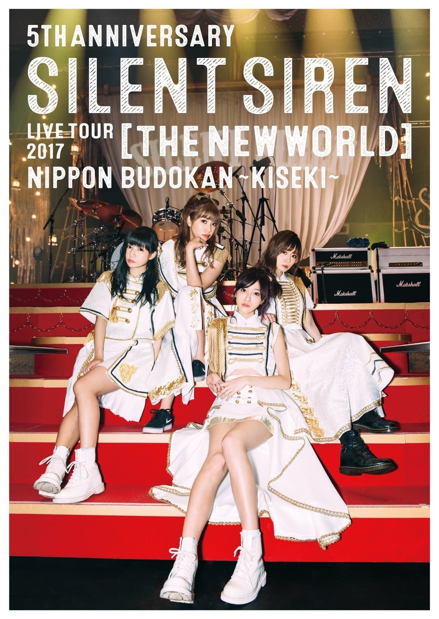 SILENT SIREN - 5th ANNIVERSARY SILENT SIREN LIVE TOUR 2017 "Shin Sekai" Nippon Budokan ~Kiseki~