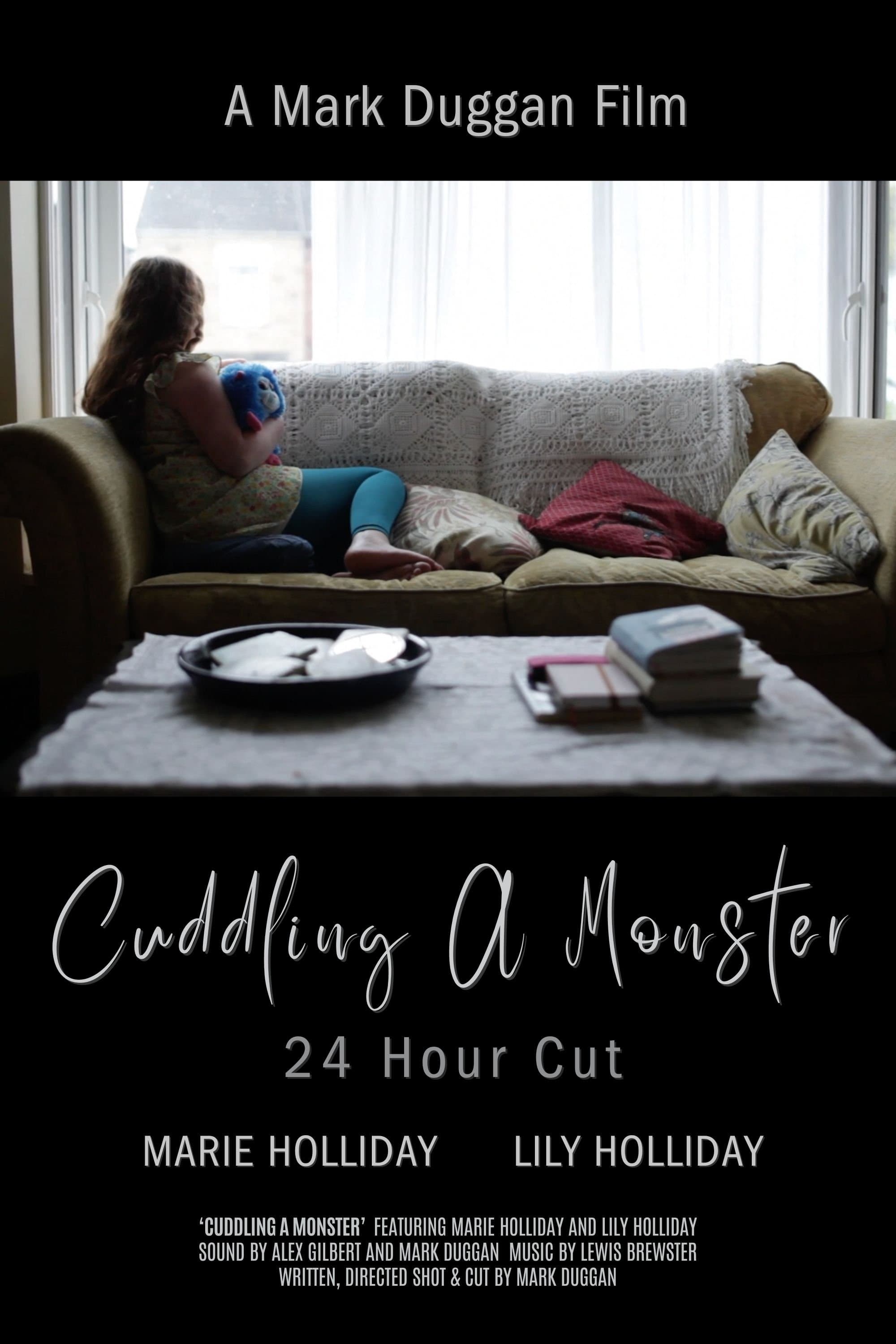 Cuddling A Monster: 24 Hour Cut