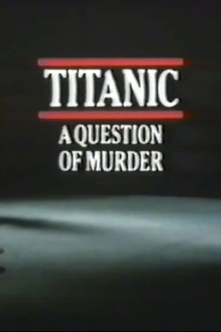 Titanic: A Question of Murder