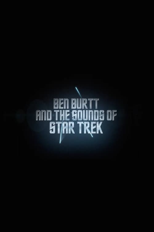 Star Trek: Ben Burtt & The Sounds of Star Trek