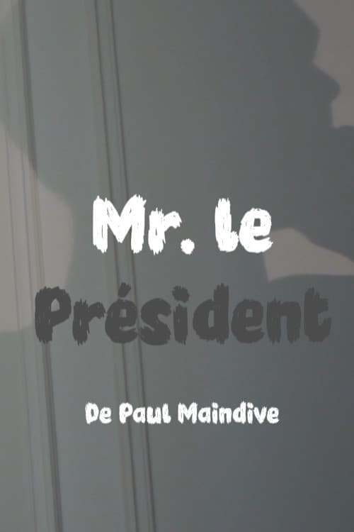 Monsieur le Président