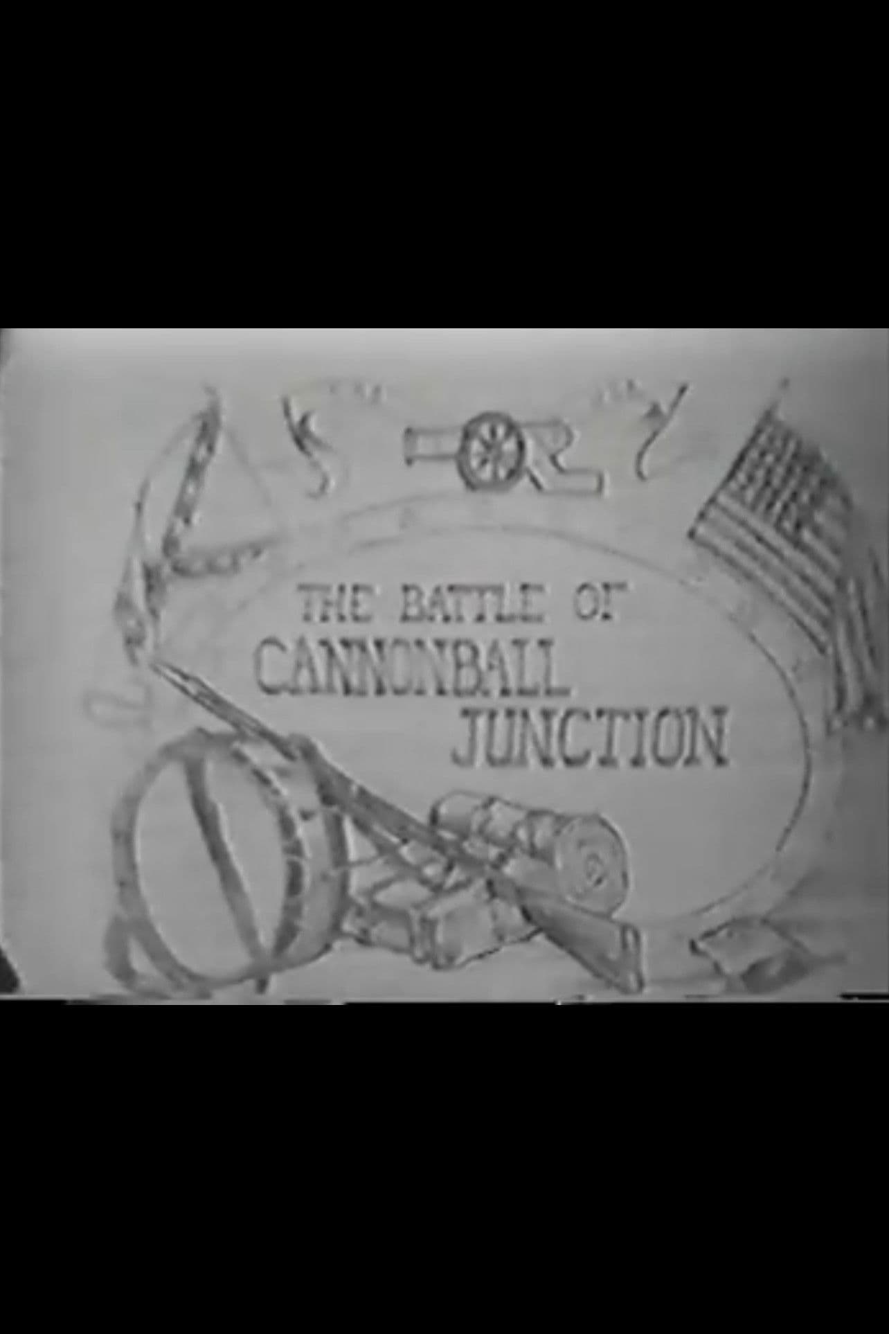 The Battle of Cannonball Junction