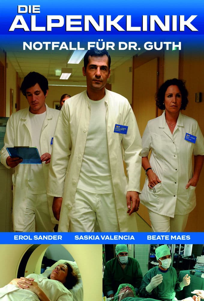 Die Alpenklinik - Notfall für Dr. Guth