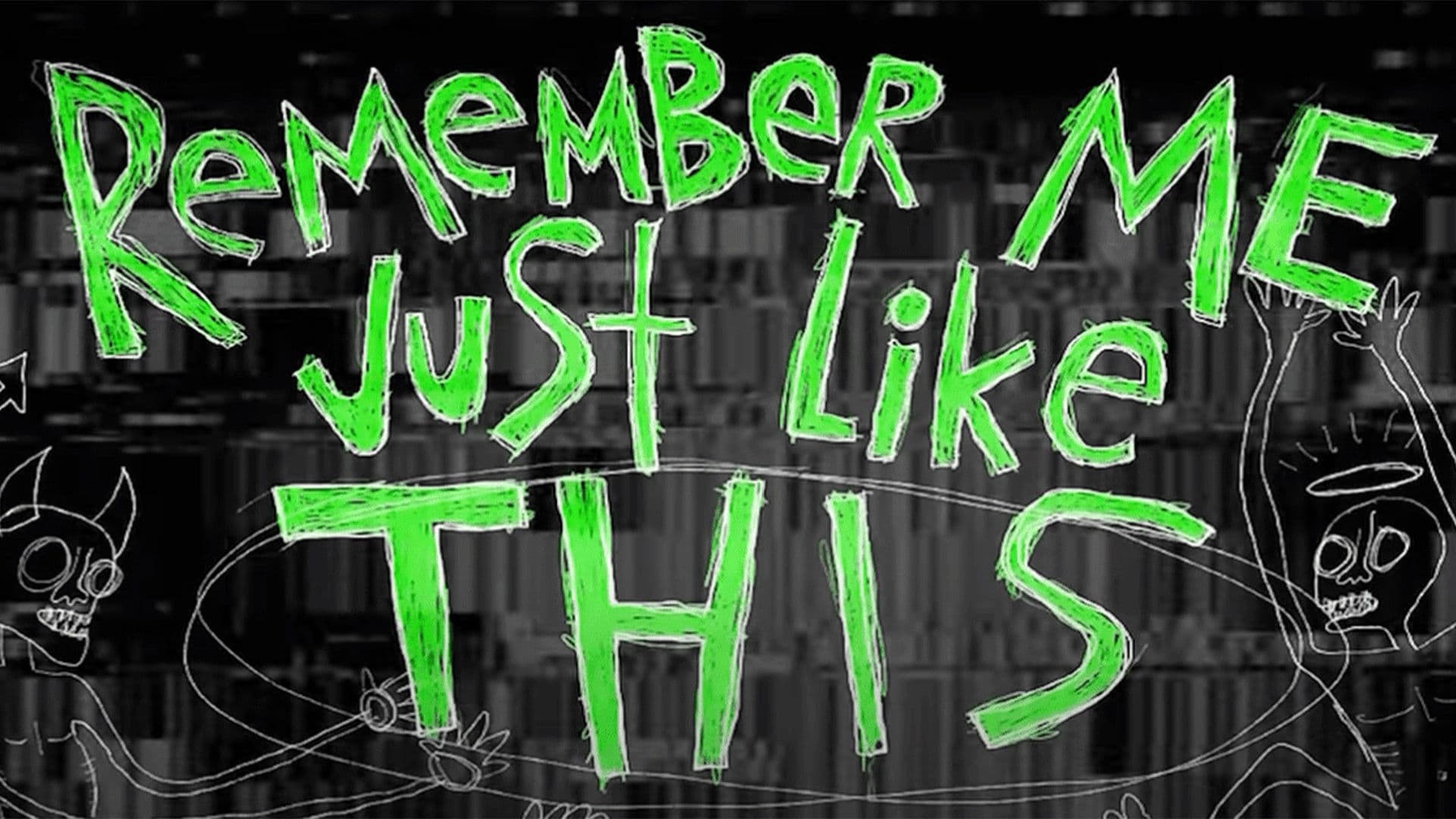 Remember Me Just Like This