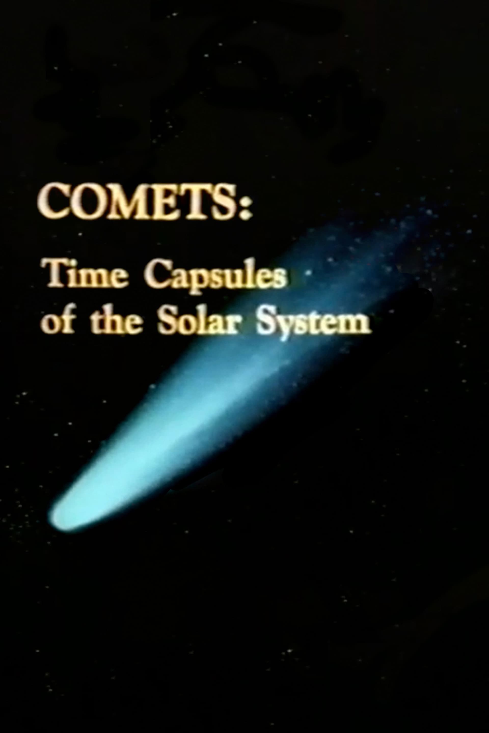 Comets: Time Capsules of the Solar System