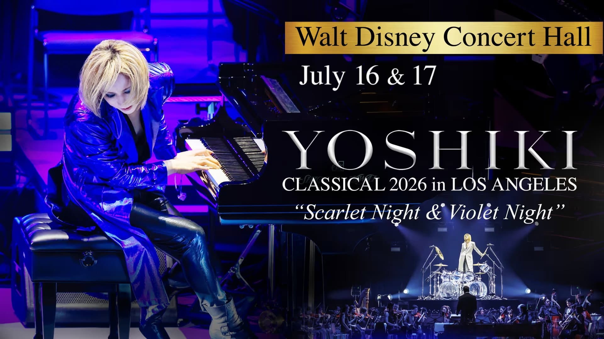 YOSHIKI CLASSICAL 2026 in LOS ANGELES at WALT DISNEY CONCERT HALL “VIOLET NIGHT”