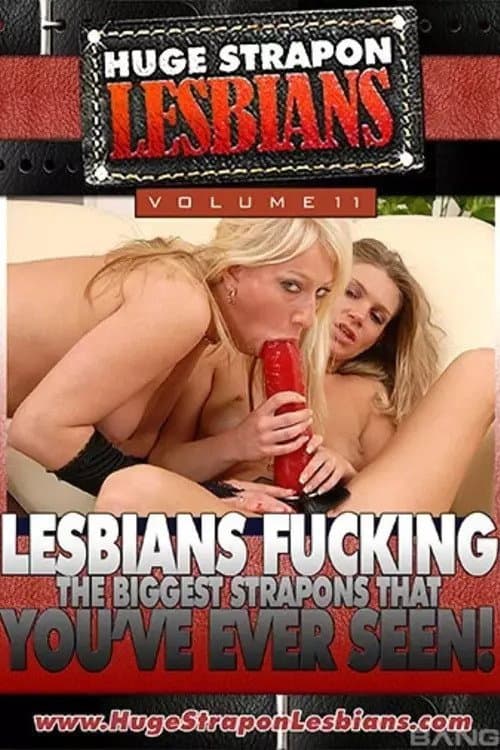 Huge Strapon Lesbians 11