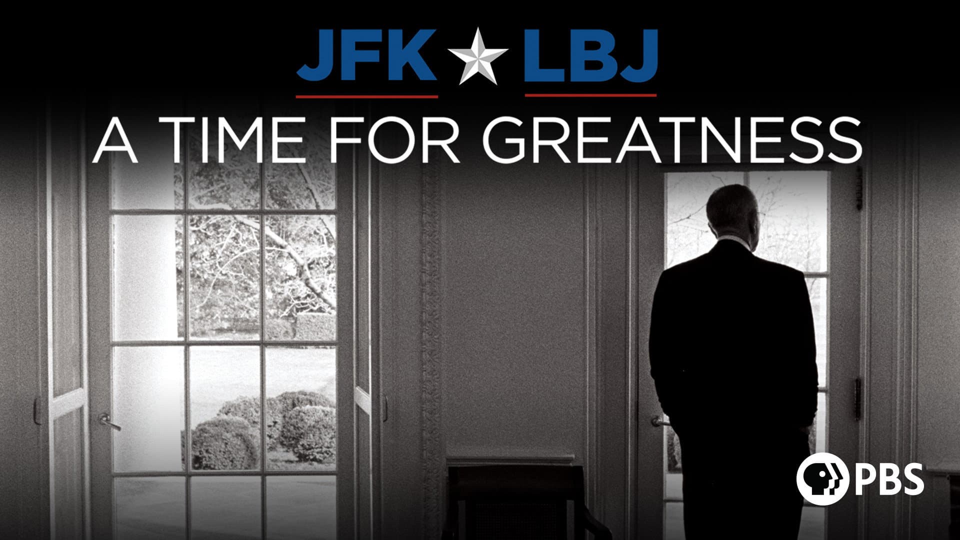 JFK & LBJ: A Time for Greatness