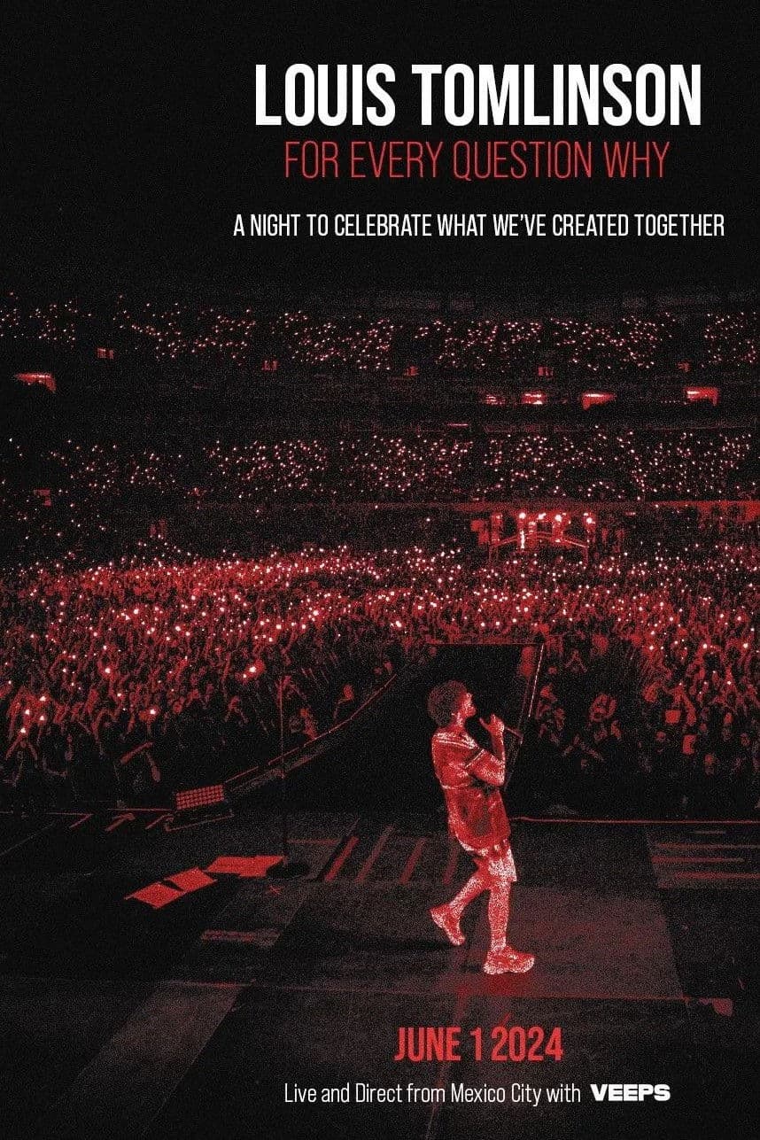 Louis Tomlinson: For Every Question Why - Live and Direct from Mexico City