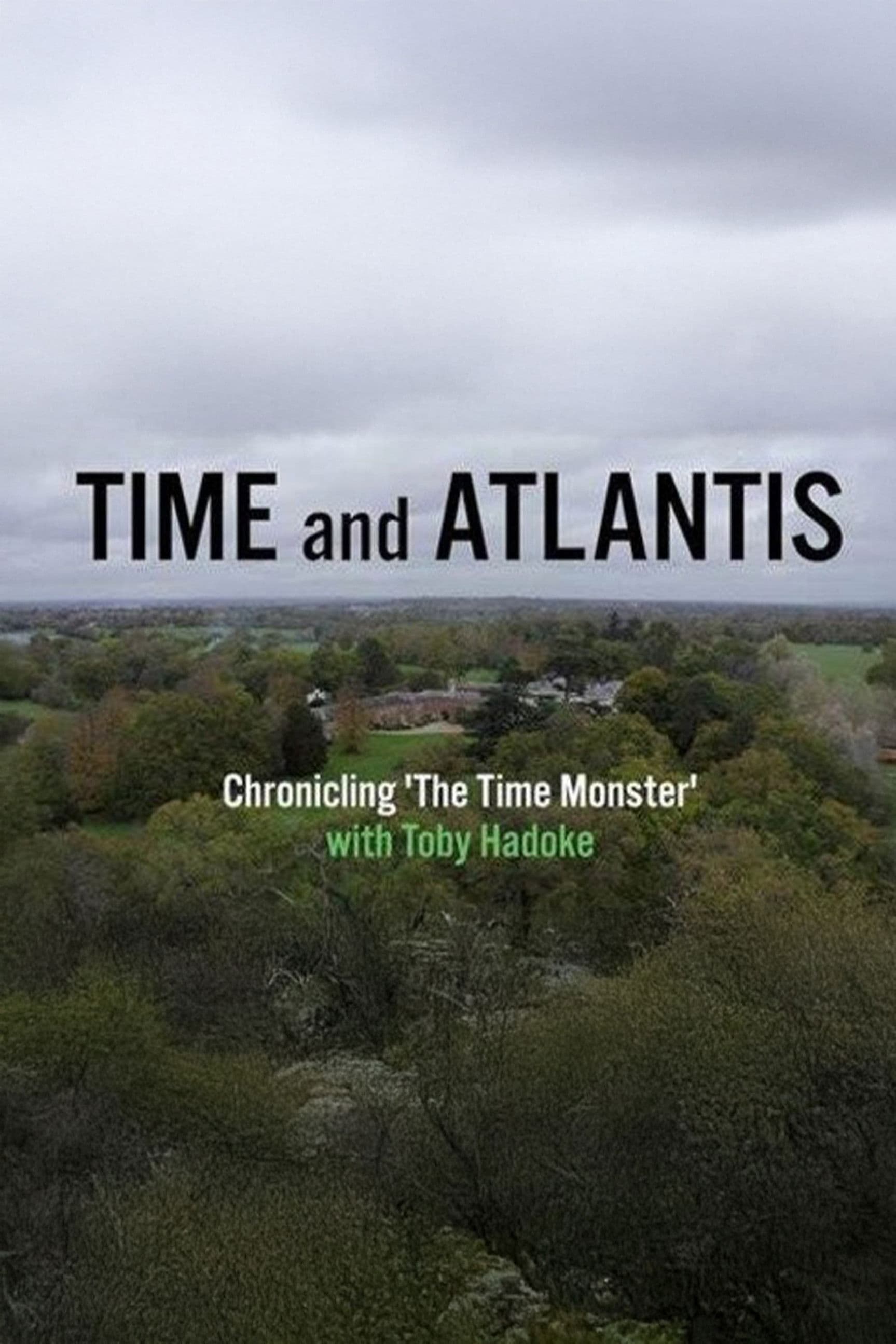 Time and Atlantis: Chronicling The Time Monster