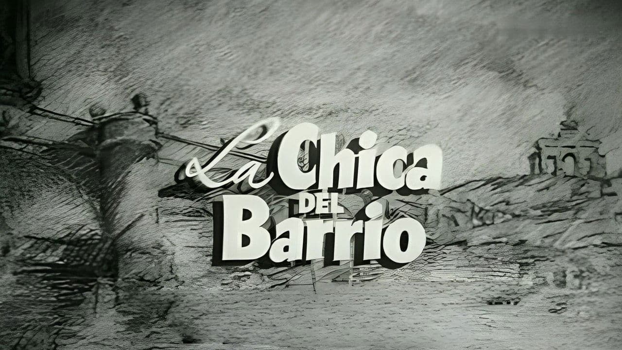 La chica del barrio