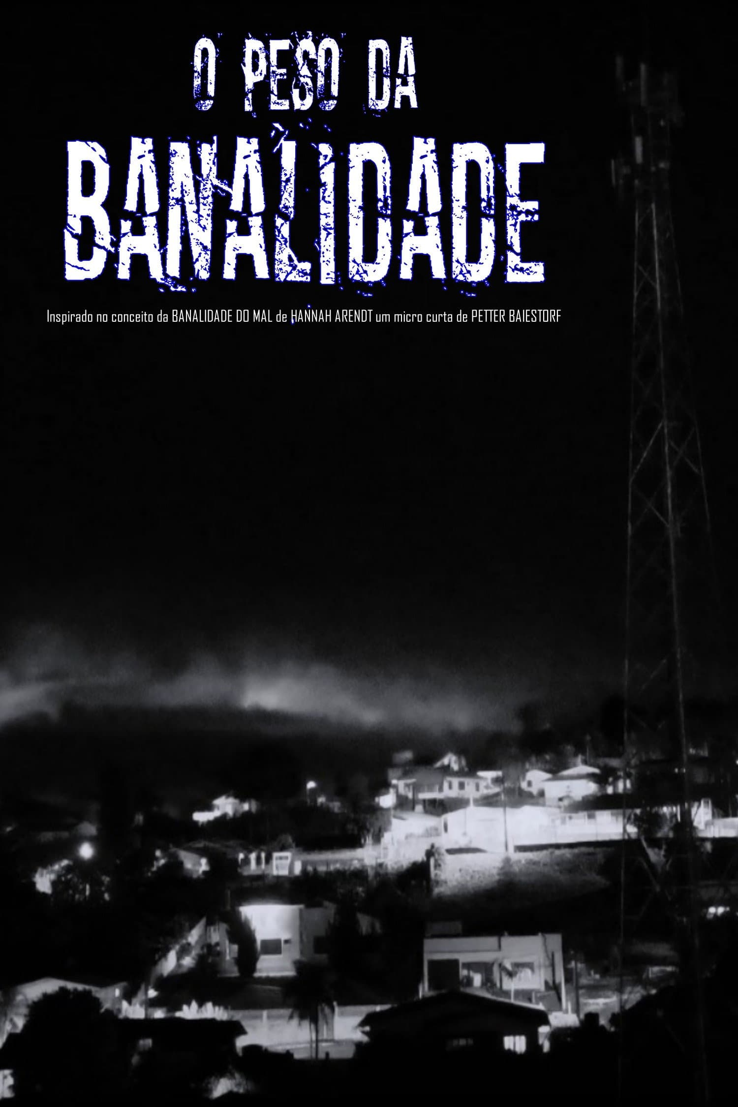 O Peso da Banalidade