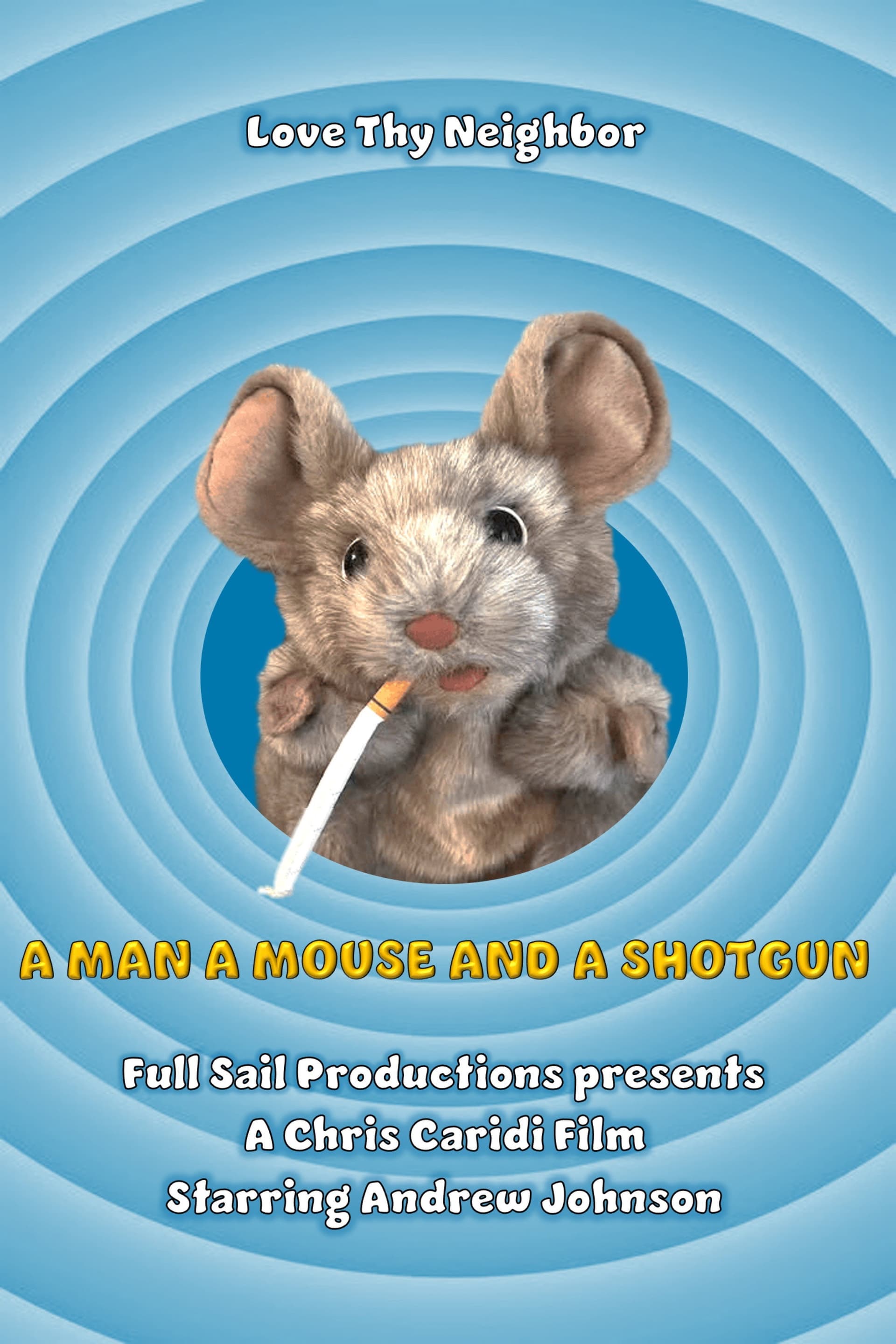 A Man A Mouse and A Shotgun