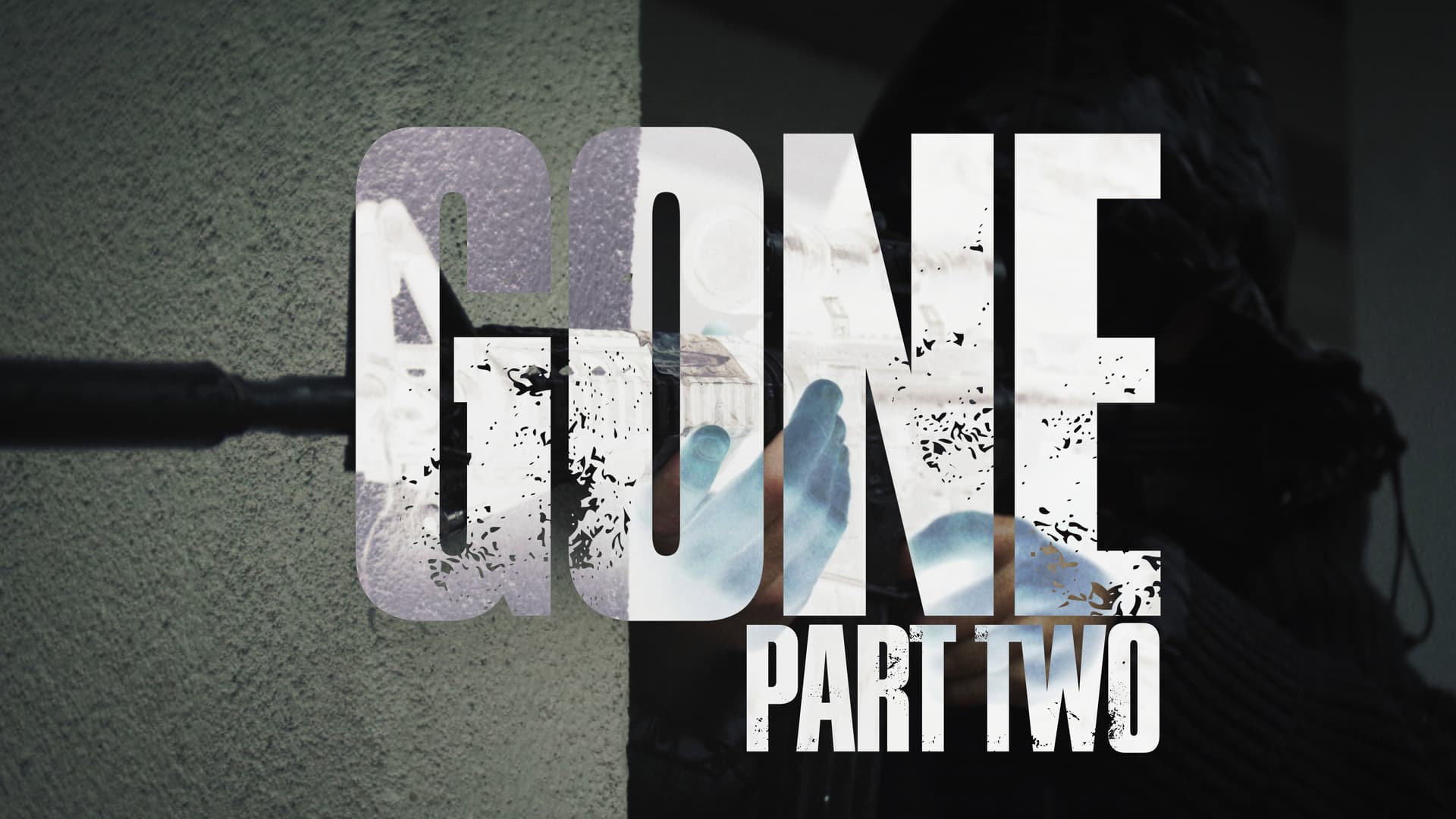 Gone Part Two