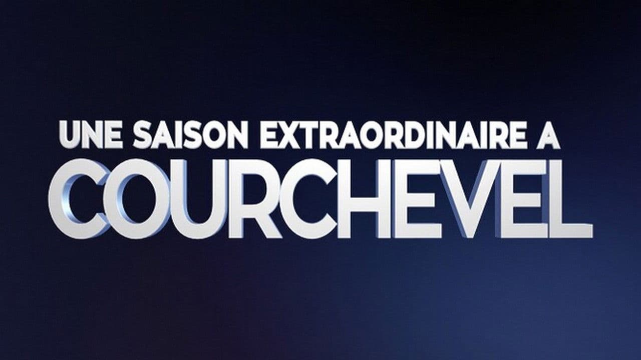 Une saison extraordinaire à Courchevel