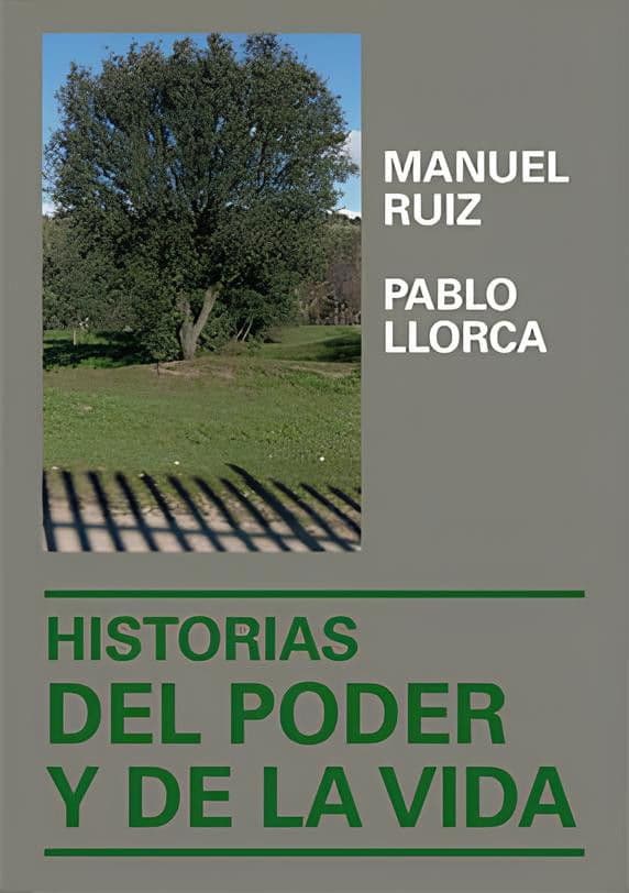 Historias del poder y de la vida