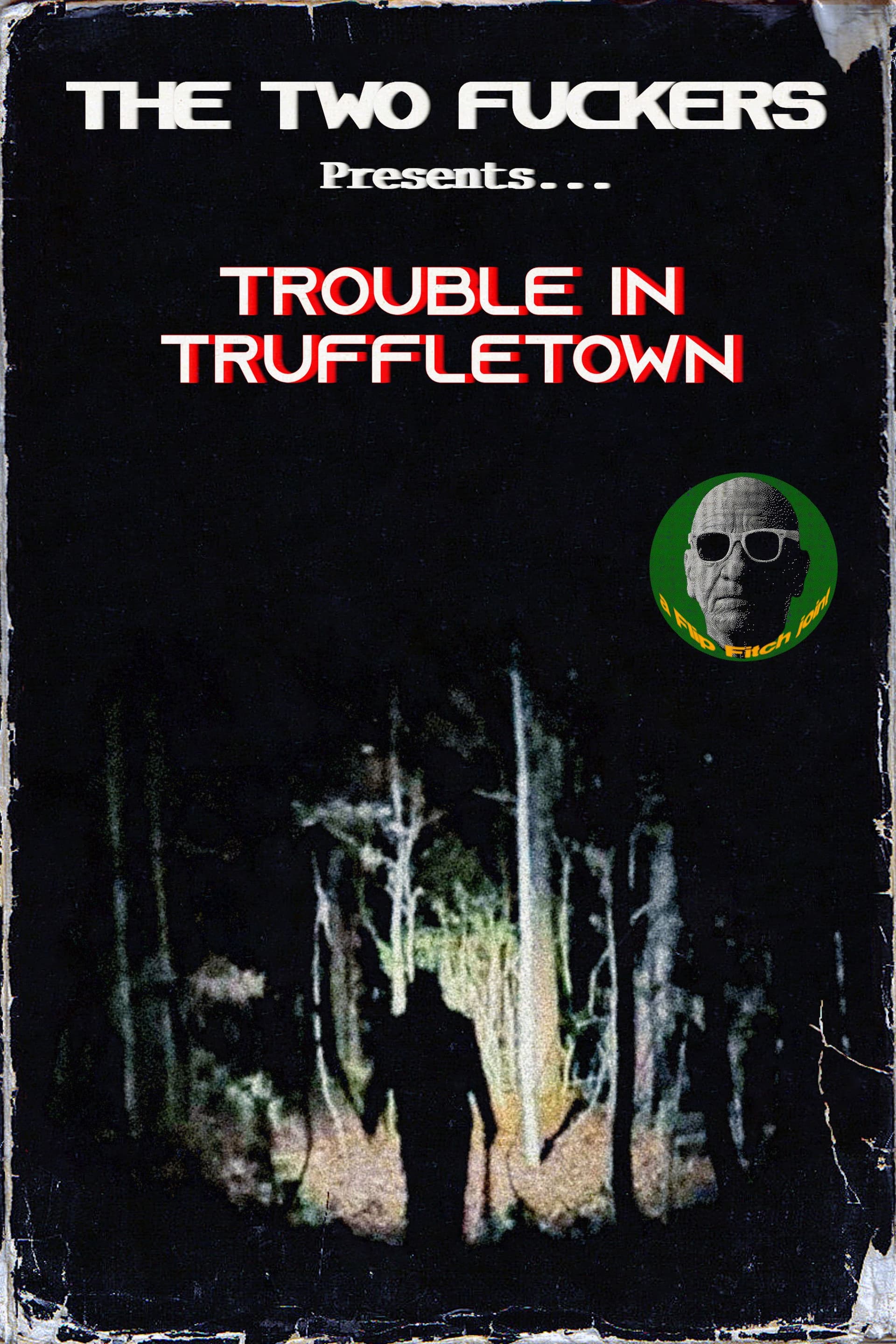 Trouble in Truffletown