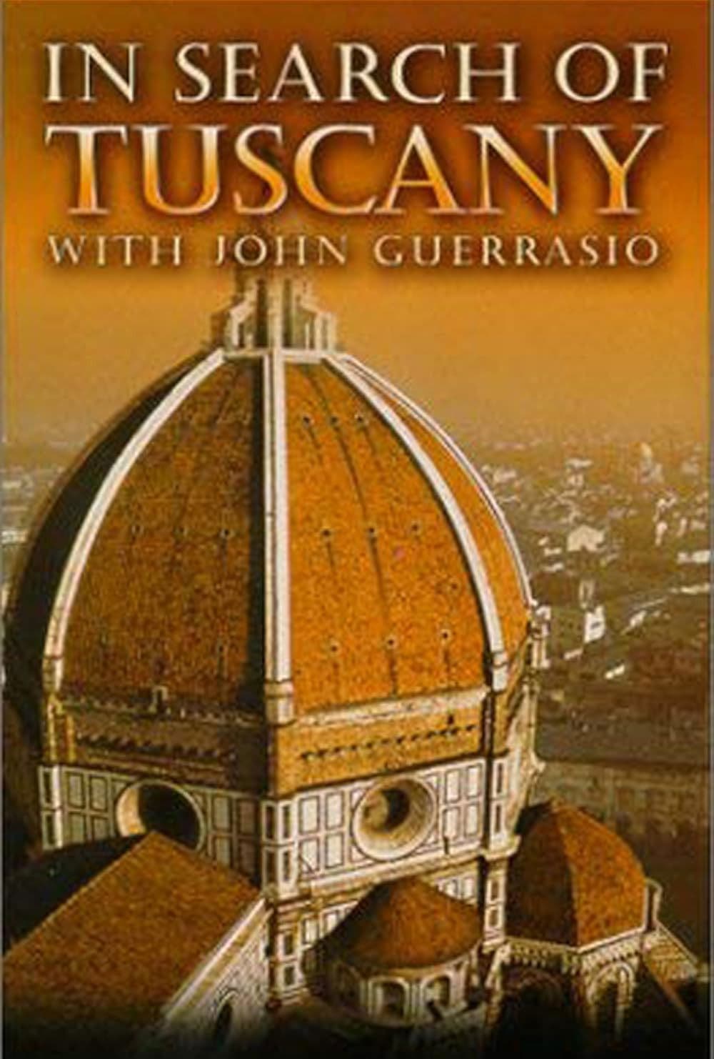 In Search of Tuscany