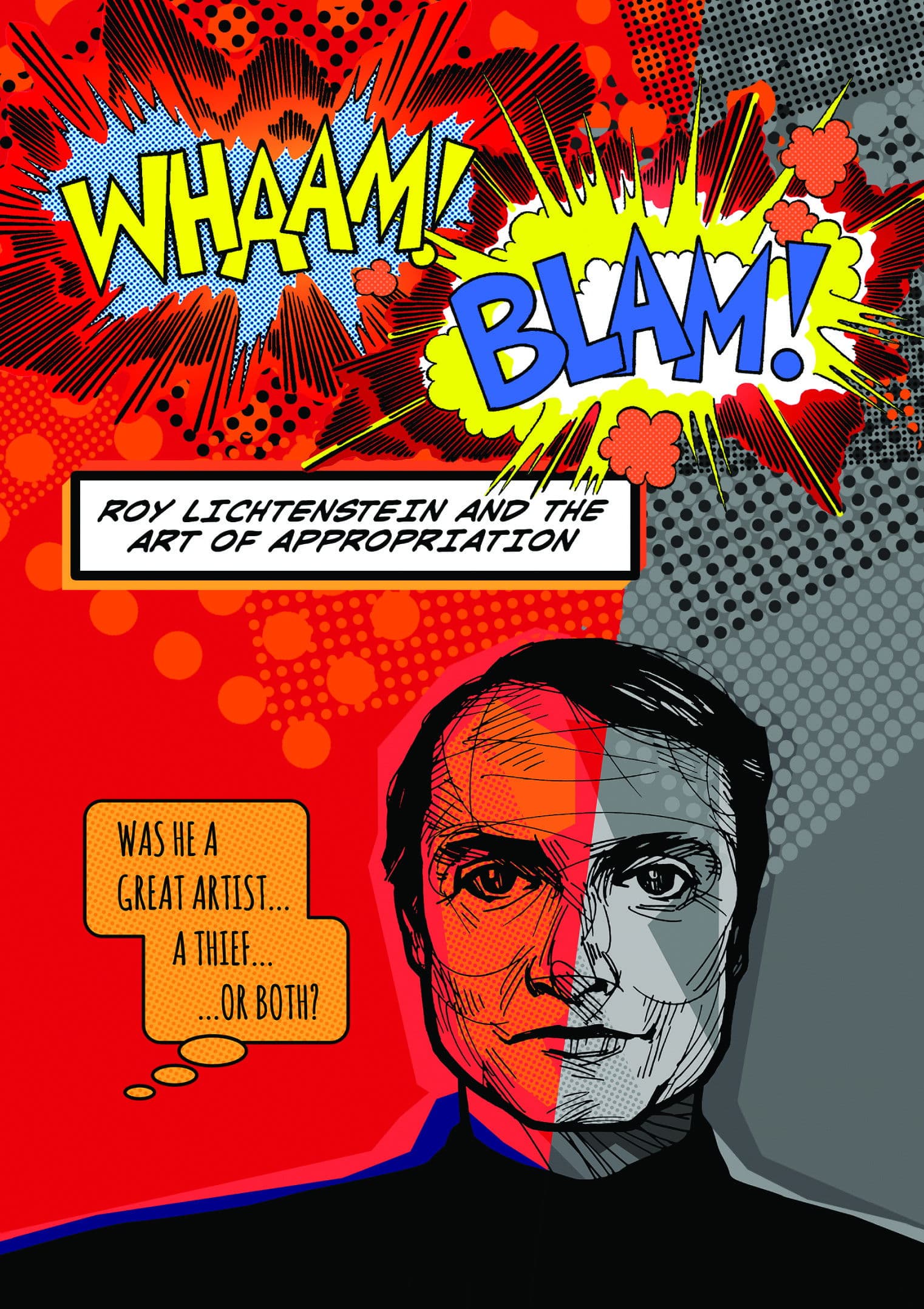 Whaam! Blam! Roy Lichtenstein and the Art of Appropriation