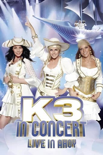 K3 In Concert: Live In Ahoy