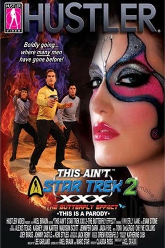 This Ain't Star Trek XXX 2: The Butterfly Effect