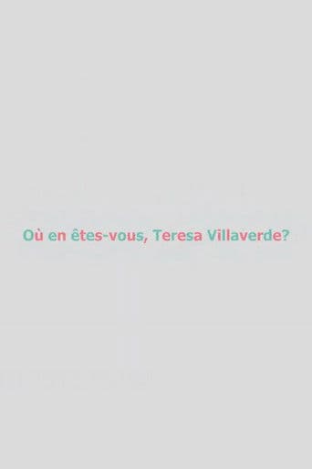 Où en êtes-vous, Teresa Villaverde ?