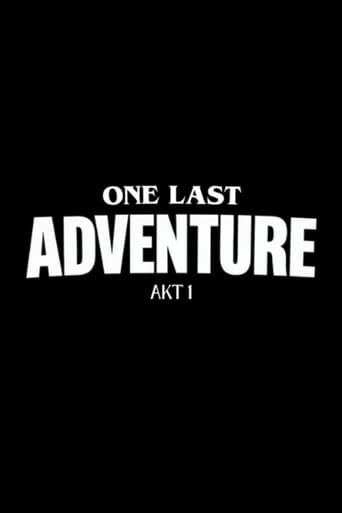 ONE LAST ADVENTURE - AKT 1