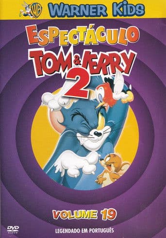 Espectáculo Tom & Jerry 2: Volume 19