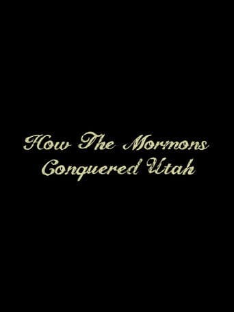 How the Mormons Conquered Utah