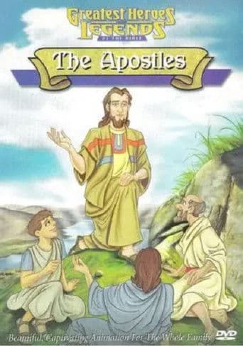 Greatest Heroes and Legends of The Bible: The Apostles