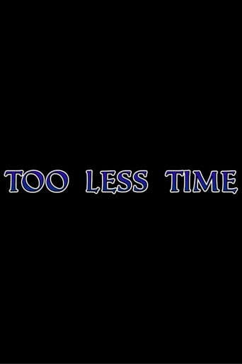 Too Less Time