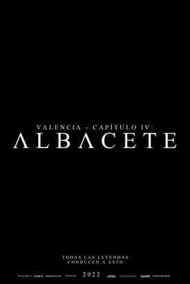 Valencia - Chapter IV: Albacete