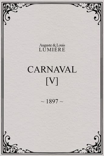 Carnaval, [V]