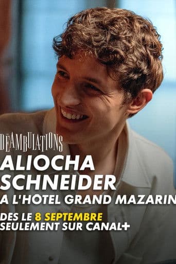 ‎Déambulations : Aliocha Schneider à l'Hôtel Grand Mazarin
